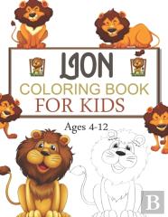 Lion Coloring Book For Kids Ages 4-12