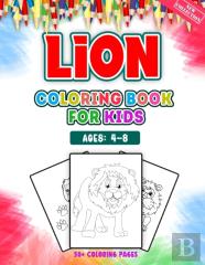 Lion Coloring Book For Kids Ages 4-8