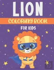 Lion Coloring Book For Kids