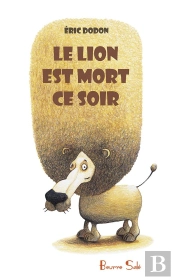 Lion Est Mort Ce Soir
