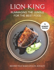 Lion King - Rummaging The Jungle For The Best Food