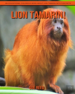Bertrand.pt - Lion Tamarin! An Educational Children'S Book About Lion Tamarin With Fun Facts