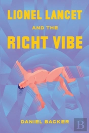 Lionel Lancet And The Right Vibe