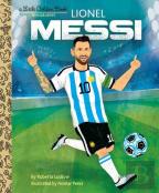 Lionel Messi A Little Golden Book Biography