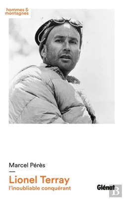 Bertrand.pt - Lionel Terray ; L'Inoubliable Conquérant