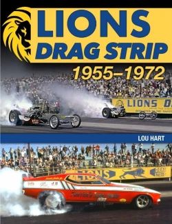 Bertrand.pt - Lions Drag Strip: 1955-1972