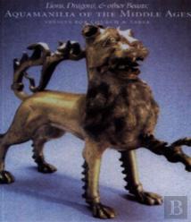 Lions, Dragons, And Other Beasts