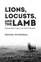 Lions, Locusts, And The Lamb