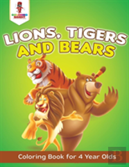 Lions, Tigers And Bears