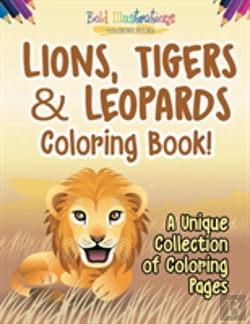 Bertrand.pt - Lions, Tigers & Leopards Coloring Book! A Unique Collection Of Coloring Pages