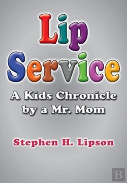 Bertrand.pt - Lip Service: A Kids Chronicle By A Mr. M