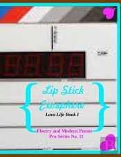 Lip Stick Exosphere Lava Life Book 1  Floetry And Modern Poems  Pro Series No. 11