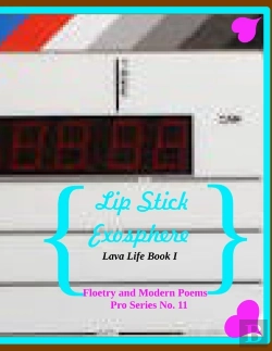 Bertrand.pt - Lip Stick Exosphere Lava Life Book 1  Floetry And Modern Poems  Pro Series No. 11