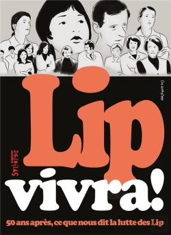Bertrand.pt - Lip Vivra! 50 Ans Apres, Ce Que Nous Dit La Lutte Des Lip