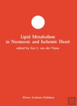 Bertrand.pt - Lipid Metabolism In Normoxic And Ischemic Heart