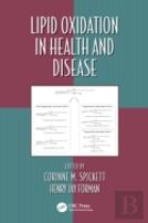 Lipid Oxidation In Health And Disease