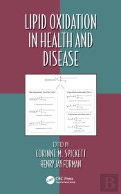 Lipid Oxidation In Health And Disease