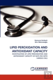 Lipid Peroxidation And Antioxidant Capacity