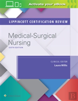 Bertrand.pt - Lippincott Certification Review: Medical-Surgical Nursing