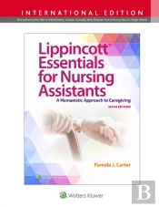 Lippincott Essentials For Nursing Assistants