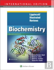 Lippincott Illustrated Reviews: Biochemistry