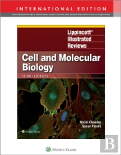 Lippincott Illustrated Reviews: Cell And Molecular Biology