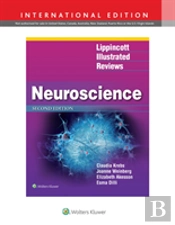 Lippincott Illustrated Reviews: Neuroscience
