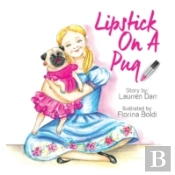 Lipstick On A Pug