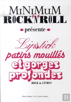 Bertrand.pt - Lipstick, Patins Mouillés Et Gorges Profondes