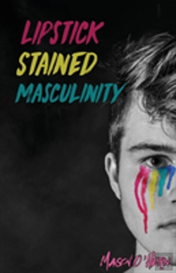 Bertrand.pt - Lipstick Stained Masculinity