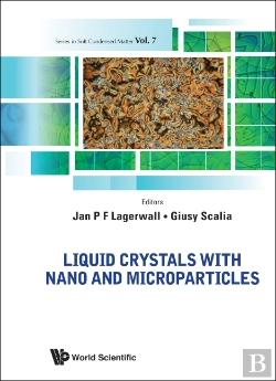 Bertrand.pt - Liquid Crystals With Nano And Microparticles (In 2 Volumes)