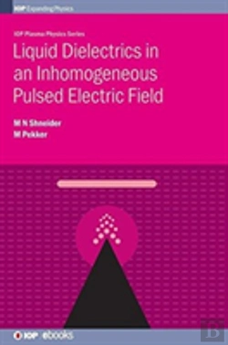 Bertrand.pt - Liquid Dielectrics In An Inhomogeneous Pulsed Electric Field