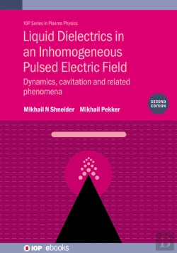 Bertrand.pt - Liquid Dielectrics In An Inhomogeneous Pulsed Electric Field (Second Edition)