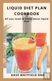 Liquid Diet Plan Cookbook