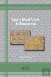 Liquid Metal Alloys In Electronics