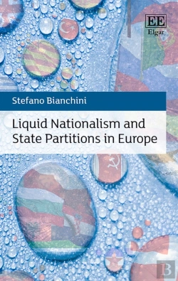 Bertrand.pt - Liquid Nationalism And State Partitions In Europe