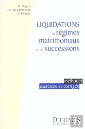 Liquidation De Regimes Matrimoniaux Et Successions ; Methodes Exercices Et Corriges