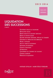 Liquidation Des Successions (Édition 2013/2014)