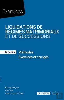 Bertrand.pt - Liquidations De Régimes Matrimoniaux Et De Successions : Méthodes ; Exercices Corrigés (6e Édition)