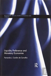 Liquidity Preference And Monetary Economies