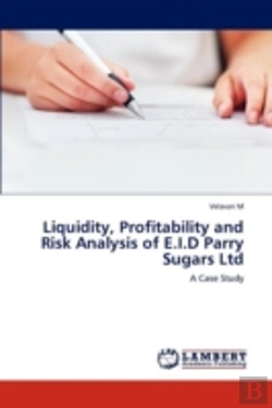 Bertrand.pt - Liquidity, Profitability And Risk Analysis Of E.I.D Parry Sugars Ltd