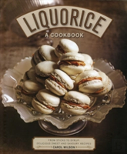 Bertrand.pt - Liquorice: A Cookbook