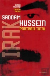 L'Irak De Saddam Hussein ; Portrait Total