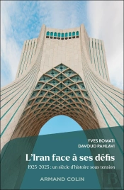 L'Iran Face À Ses Défis : 1925-2025 : Un Siècle D'Histoire Sous Tension