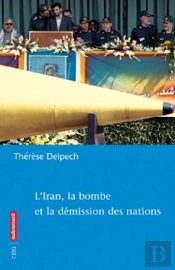 L'Iran, La Bombe Et La Démission Des Nations