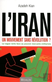 L'Iran Un Mouvement Sans Révolution