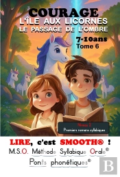 Lire C'Est Smooth - T06 - L'Ile Aux Licornes Courage Mso Premiers Romans Lire C'Est Smooth Methode S