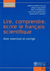 Lire, Comprendre, Écrire Le Français Scientifique ; Avec Exercices Et Corrigés