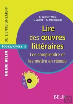 Bertrand.pt - Lire Des Oeuvres Littéraires ; Les Comprendre Et Les Mettre En Réseau