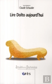 Lire Dolto Aujourd'Hui